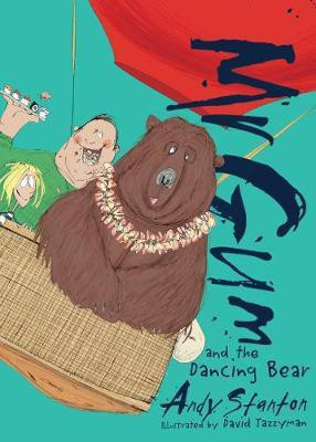 Mr Gum and the Dancing Bear(English, Paperback, Stanton Andy)