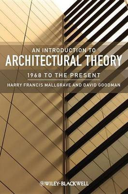 An Introduction to Architectural Theory(English, Electronic book text, Mallgrave Harry Francis)