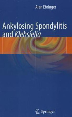 Ankylosing spondylitis and Klebsiella(English, Hardcover, Ebringer Alan)
