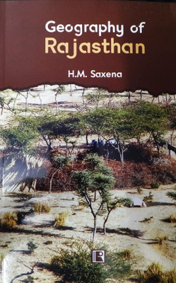 Geography of Rajasthan(English, Paperback, H.M. Saxena)