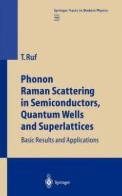 Phonon Raman Scattering in Semiconductors, Quantum Wells and Superlattices(English, Hardcover, Ruf Tobias)