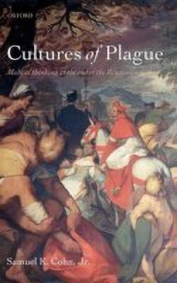 Cultures of Plague(English, Hardcover, Cohn, Jr. Samuel K.)