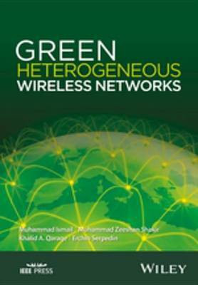 Green Heterogeneous Wireless Networks(English, Electronic book text, Ismail Muhammad)