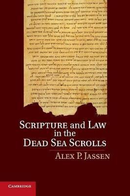 Scripture and Law in the Dead Sea Scrolls(English, Paperback, Jassen Alex P.)