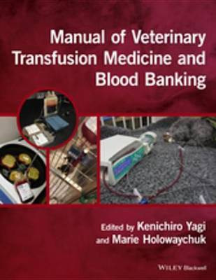 Manual of Veterinary Transfusion Medicine and Blood Banking(English, Electronic book text, unknown)