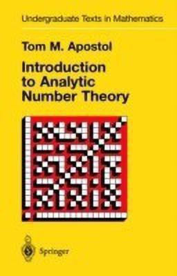 Introduction to Analytic Number Theory(English, Paperback, Apostol Tom M.)
