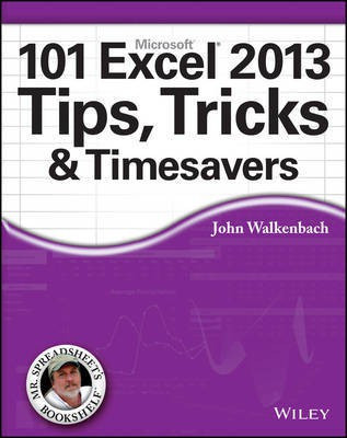 101 Excel 2013 Tips, Tricks and Timesavers(English, Electronic book text, Walkenbach John)