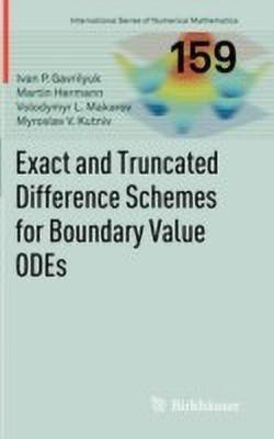 Exact and Truncated Difference Schemes for Boundary Value ODEs(English, Hardcover, Gavrilyuk Ivan)