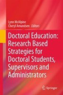 Doctoral Education: Research-Based Strategies for Doctoral Students, Supervisors and Administrators(English, Hardcover, unknown)