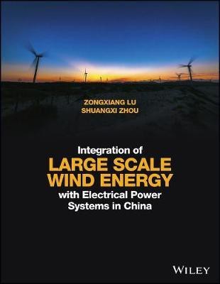 Integration of Large Scale Wind Energy with Electrical Power Systems in China(English, Hardcover, Lu Zongxiang)