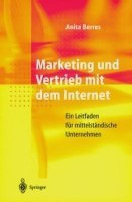 Marketing und Vertrieb mit dem Internet(German, Paperback, Berres Anita)