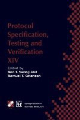 Protocol Specification, Testing and Verification XIV(English, Paperback, unknown)