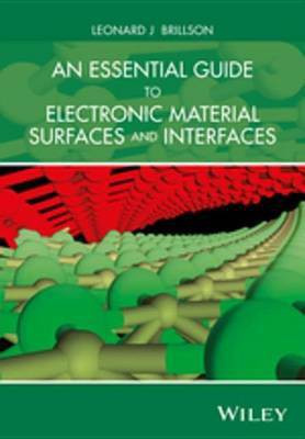 An Essential Guide to Electronic Material Surfaces and Interfaces(English, Electronic book text, Brillson Leonard J.)