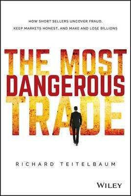 The Most Dangerous Trade(English, Electronic book text, Teitelbaum Richard)