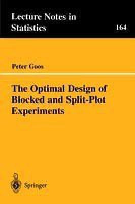 The Optimal Design of Blocked and Split-Plot Experiments(English, Paperback, Goos Peter)