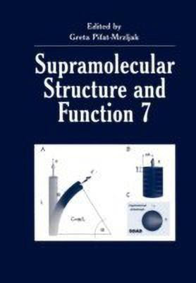 Supramolecular Structure and Function 7(English, Paperback, unknown)