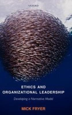 Ethics and Organizational Leadership(English, Hardcover, Fryer Mick)