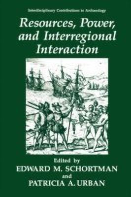 Resources, Power, and Interregional Interaction(English, Paperback, unknown)