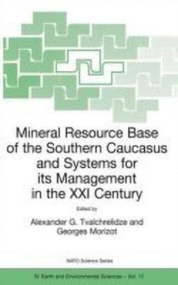 Mineral Resource Base of the Southern Caucasus and Systems for its Management in the XXI Century(English, Hardcover, unknown)