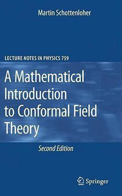 A Mathematical Introduction to Conformal Field Theory(English, Hardcover, Schottenloher Martin)
