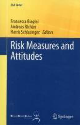 Risk Measures and Attitudes(English, Paperback, unknown)