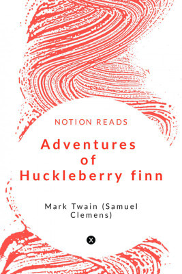 Adventures of Huckleberry finn(English, Paperback, Mark Twain (Samuel Clemens))