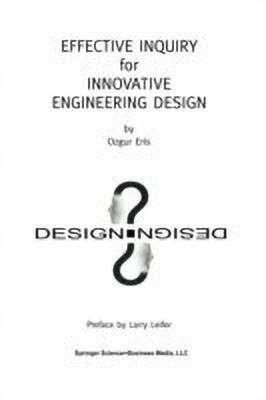 Effective Inquiry for Innovative Engineering Design(English, Paperback, Eris Ozgur)