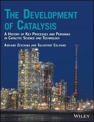 The Development of Catalysis(English, Electronic book text, Zecchina Adriano)