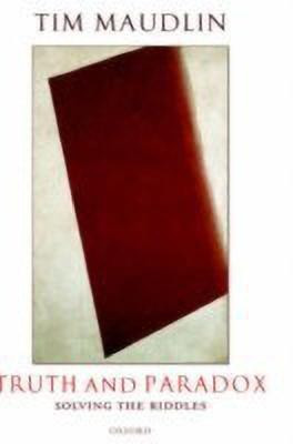 Truth and Paradox(English, Hardcover, Maudlin Tim)