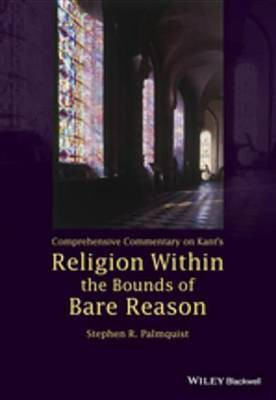 Comprehensive Commentary on Kant's Religion Within the Bounds of Bare Reason(English, Electronic book text, Palmquist Stephen R.)