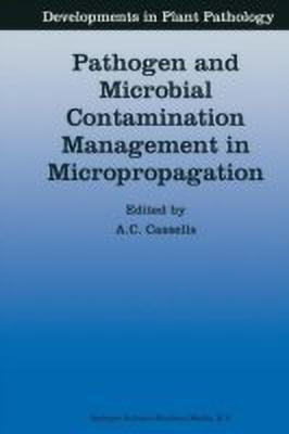 Pathogen and Microbial Contamination Management in Micropropagation(English, Paperback, unknown)