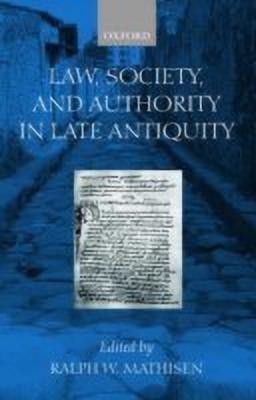 Law, Society, and Authority in Late Antiquity(English, Hardcover, unknown)