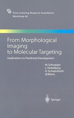 From Morphological Imaging to Molecular Targeting(English, Hardcover, unknown)