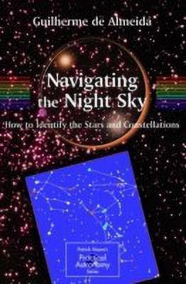 Navigating the Night Sky(English, Paperback, Almeida Guilherme de)