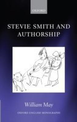 Stevie Smith and Authorship(English, Hardcover, May William)