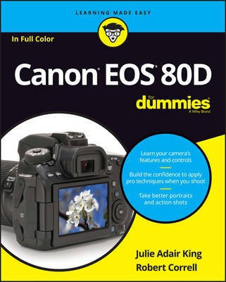 Canon EOS 80D For Dummies(English, Electronic book text, King Julie Adair)