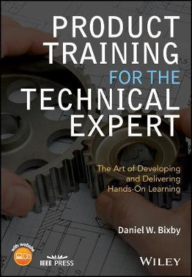 Product Training for the Technical Expert(English, Electronic book text, Bixby Daniel W.)