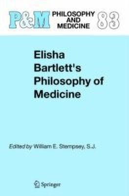 Elisha Bartlett's Philosophy of Medicine(English, Hardcover, unknown)