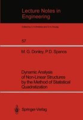 Dynamic Analysis of Non-Linear Structures by the Method of Statistical Quadratization(English, Paperback, Donley M.G.)
