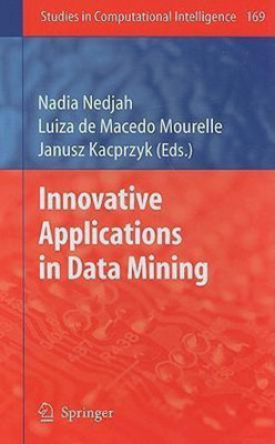 Innovative Applications in Data Mining(English, Hardcover, unknown)
