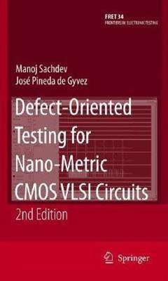 Defect-Oriented Testing for Nano-Metric CMOS VLSI Circuits(English, Hardcover, Sachdev Manoj)