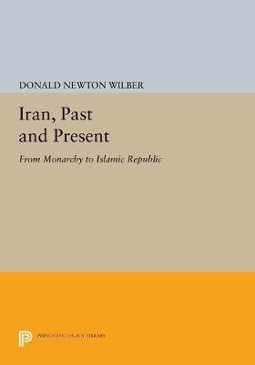 Iran, Past and Present(English, Electronic book text, Wilber Donald Newton)