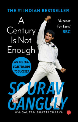 A Century is Not Enough(English, Paperback, Ganguly Sourav)
