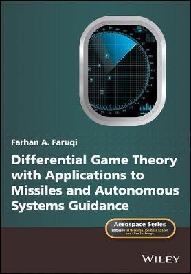 Differential Game Theory with Applications to Missiles and Autonomous Systems Guidance(English, Electronic book text, Faruqi Farhan A.)