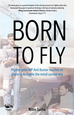 Born to fly, Fighter pilot MP(English, Paperback, Kumar Anil)