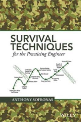 Survival Techniques for the Practicing Engineer(English, Electronic book text, Sofronas Anthony)