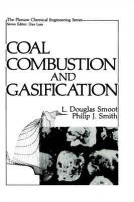 Coal Combustion and Gasification(English, Hardcover, Smoot L.Douglas)