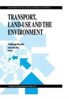 Transport, Land-Use and the Environment(English, Paperback, unknown)