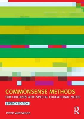 Commonsense Methods for Children with Special Educational Needs(English, Paperback, Westwood Peter)