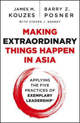 Making Extraordinary Things Happen in Asia(English, Electronic book text, Kouzes James M.)